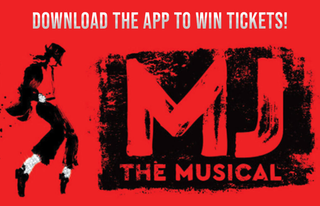 Download the App to win MJ The Musica