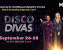 Disco Diva’s - Milwaukee Symphony Orchestra