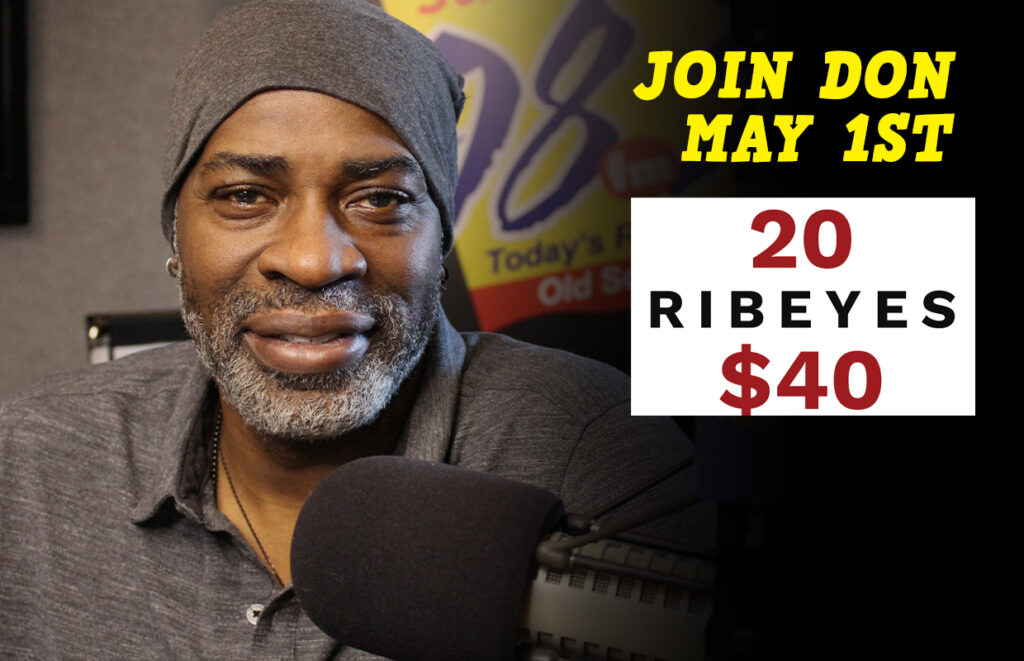 Radio host wearing a gray beanie speaks into a microphone with a bold promo banner behind him: 'Join Don May 1st' and '20 Ribeyes $40'.