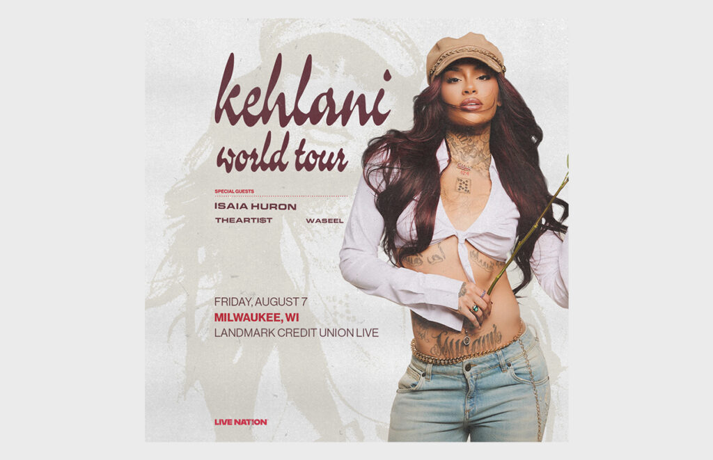 Promotional concert poster for Kelani World Tour featuring a tattooed woman; Milwaukee show Friday, August 7 at Landmark Credit Union Live