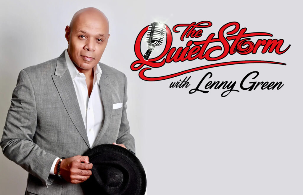 Portrait of a man in a gray suit holding a black hat beside the 'The Quiet Storm with Lenny Green' logo.