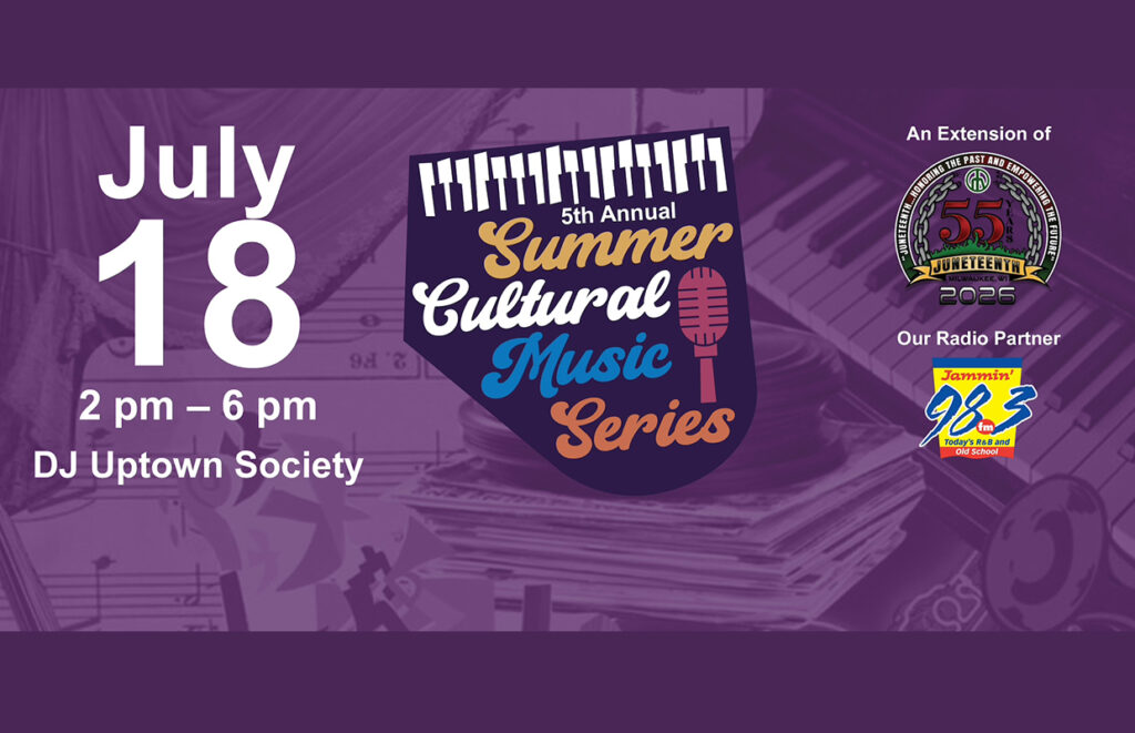 Purple event banner announcing July 18, 2–6 pm, DJ Uptown Society, Summer Cultural Music Series with a central microphone badge and sponsor logos on the right.
